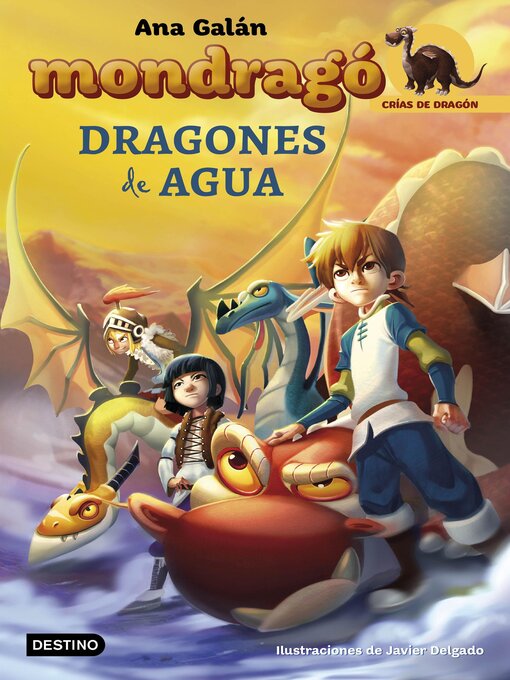Title details for Mondragó. Dragones de agua by Ana Galán - Available